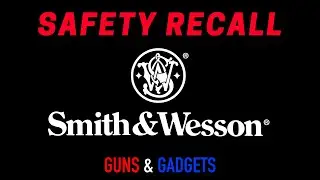 Smith & Wesson Safety Recall
