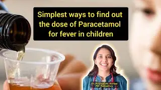 Easiest ways to calculate the dose of Paracetamol for fever in children #fever #childhealth