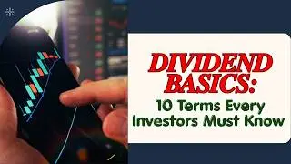 Dividend Basics: 10 Terms Every Investor Must Know