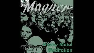 MAGNER - Heavy Metal Meditation // Independent Demo