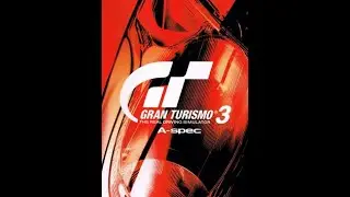[ENG]: GRAN TUURISMO 3 A-SPEC 100% PLAYTHROUGH