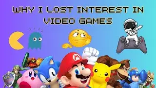 WHY I LOST INTEREST IN VIDEO GAMES ✨🥱🎮