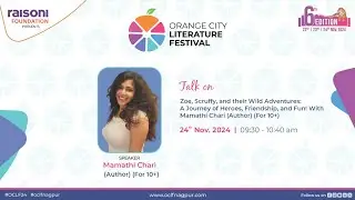 Zoe, Scruffy & Wild Adventures: Heroes, Friendship & Fun with Mamathi Chari | OCLF 2024