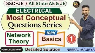 Question Practice Series-01  | Network Theory | SSC JE 2024 | PYQ Solution  |  | Neeraj Sir