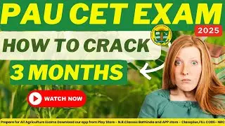 How to Crack CET-PAU Ludhiana Exam in Just 3 Months