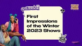 MBFTW SE01EP02 - First Impressions of the Winter 2023 Shows