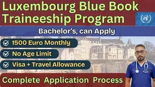 Luxembourg Blue Book Traineeship 2025-26 | Paid Internship | Eligibility, Benefits & Application