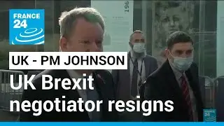 UK Brexit negotiator Frost resigns in further blow to PM Johnson &bull; FRANCE 24 English