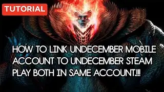 UNDECEMBER (TUTORIAL) 2022 How to Link your Progress on Undecember-Steam Tutorial [Tagalog]