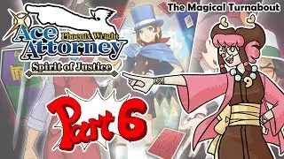 Can I not be sick for 5 seconds - Ace Attorney Spirit of Justice Part 6
