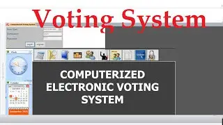 Computerized voting system | Using Microsoft Access | Project