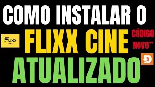 COMO BAIXAR O APLICATIVO FLIXX CINE PASSO A PASSO COM C&Oacute;DIGO 100% ATUALIZADO FUNCIONANDO 2026