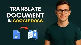 How to Translate a Document in Google Docs | Free Method