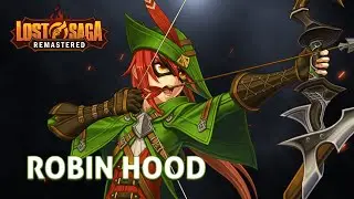 Lost Saga Remastered | Robin Hood