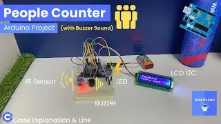 People Counter Arduino Project 👥🔢 using IR Sensor, LCD I2C , LED & Buzzer 🔊 (with Buzzer Beep ) 