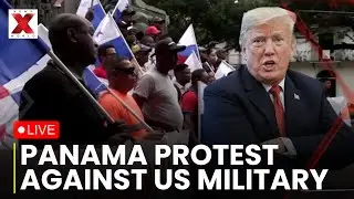 Panama Protest LIVE: Panama protesters challenge growing U.S. military presence | NewsX World