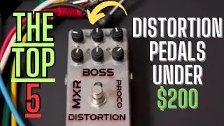 Distortion Pedals Under $200 | Rock to Metal Tones Without Breaking the Bank