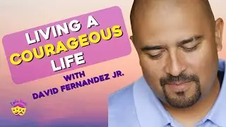 From Fear to Courage: An Inspiring Interview with Actor David Fernandez Jr. on Mental Health