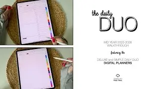 2025-2026 Mid Year Deluxe and Simple Daily Duo Digital Planners WALKTHROUGH