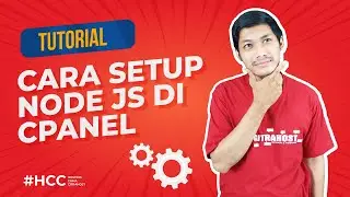 TUTORIAL SETTING NODE JS DI CPANEL