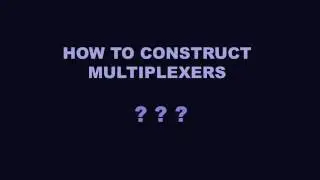 Digital Electronics 10101 - Two-Channel Multiplexer