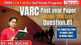 VARC | CAT 2026 | Past Year Papers | Theme-wise RCs | History Slot 01 Question 01