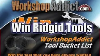 Workshop Addict Tool Bucket List Giveaway - April 2016 - Ridgid