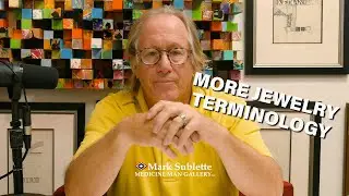 More terminology for buying and selling antique Native American Jewelry