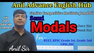 Semi Modals (Need not and Dare not)