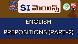 ENGLISH : PREPOSITIONS (Part-2) || SI MAINS || T-SAT || 06.04.2023