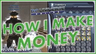 DCUO: EASY Ways To Make Money (2020)