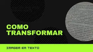 como transformar imagem em texto canal notebookdm
