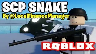 SCP Snake от @LocalFinanceManager | Roblox | Геймплей, без комментариев, на Android