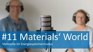 Podcast Materials' World: Molek&uuml;le im Energiespeichermodus