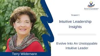 Evolve Into An Unstoppable Intuitive Leader