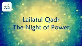 Laylatul Qadr: Are We Truly Prepared?