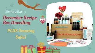 December 2023 Simply Earth Monthly Box PLUS 2 Recipes & SALE!