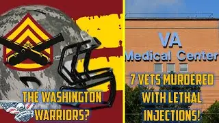 Should the Redskins become The WARRIORS! A VA Staffer pleads guilty to lethally injecting 7 vets!