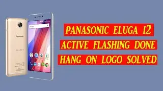 panasonic eluga i2 active flashing done frp removed
