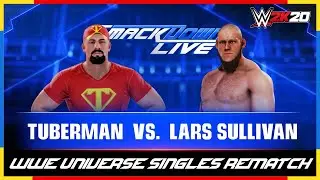 Tuberman Vs Lars Sullivan - Singles Rematch #Smackdown #WWE #WWEUniverse #WWE2k20