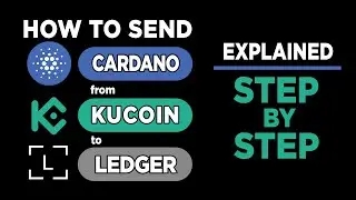 How to send CARDANO (ADA) from KUCOIN to LEDGER - tutorial for beginners