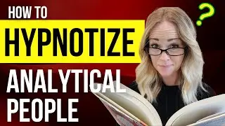 How to hypnotize analytical people Lori Hammond