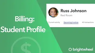 Brightwheel Billing: Student Billing Profile