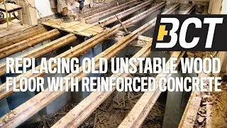 Highly Reinforced Concrete Floor (Replacing Old Unstable Wooden Floor)