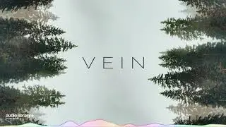 Vein  KV Audio Library Release  Free Copyrightsafe Music