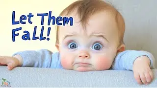 Why Your Baby Needs to Fall