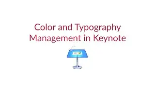 Color and Typography Management in Keynote