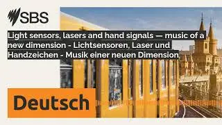 Light sensors, lasers and hand signals &mdash; music of a new dimension - Lichtsensoren, Laser und...