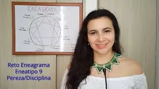 Reto Eneagrama. Eneatipo 9 - Pereza/Disciplina