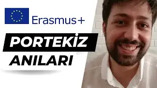 Erasmus+ Maceram: Portekiz'de Unutulmaz Anılar